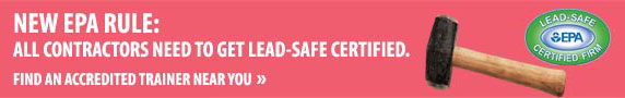 Get Certified for Lead-Safe Work Practices. Find out how, from the US EPA.